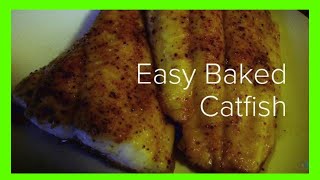 How to Cook Baked Catfish Simple and Gooooood [upl. by Carleton641]