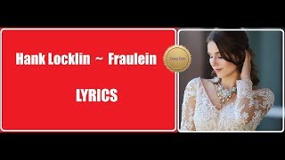 Hank Locklin  Fraulein FRAWLINE LYRICS [upl. by Ahsel]