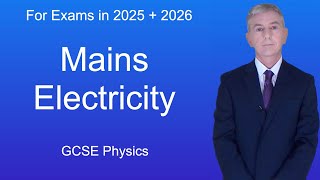 GCSE Physics Revision quotMains Electricityquot [upl. by Toole767]