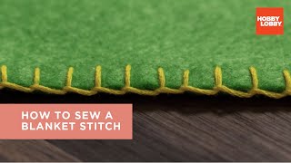 How to Sew a Blanket Stitch  Hobby Lobby® [upl. by London]