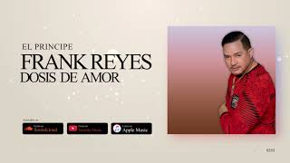 Frank Reyes  Te Fuiste Sin Decir Nada Audio Oficial [upl. by Noscire65]