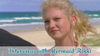 H2O Just Add Water  Interview with Mermaid Rikki [upl. by Leunas844]