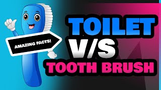 Toilet and Tooth Brush [upl. by Eusassilem]