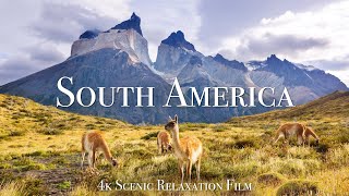 South America 4K  Scenic Relaxation Film With Calming Music [upl. by Darlene]