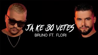 Bruno ft Flori  Ja ke bo vetes [upl. by Dusty595]