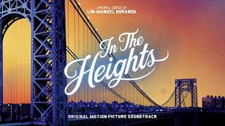 96000  In The Heights Motion Picture Soundtrack Official Audio [upl. by Henryson]