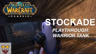 Lets Play WoW CLASSIC  The Stockade Dungeon  Warrior Tank  Gameplay Walkthrough [upl. by Paik]