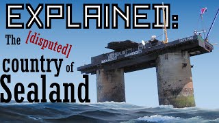 Explained The Principality of Sealand [upl. by Julee]