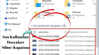 Windows 10 Son Kullanılan Dosyalar Geçmişini SilmeKapatma [upl. by Isolde]