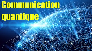 Les technologies de communication quantique [upl. by Ysnat]