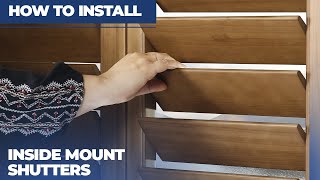 How to Install Inside Mount Shutters [upl. by Mian]