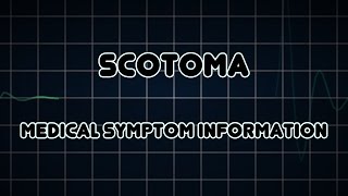 Scotoma Medical Symptom [upl. by Eciuqram]