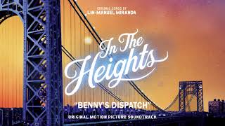 Bennys Dispatch  In The Heights Motion Picture Soundtrack Official Audio [upl. by Yedoc]