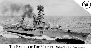 Battlefield  The Battle Of The Mediterranean  Full Documentary [upl. by Yobybab]