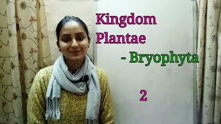 Division Bryophyta  Biological classification part6  Class XI  Lecture 34 [upl. by Enait]