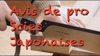 AVIS DE MENUISIER  LES SCIES JAPONAISES [upl. by Alain]