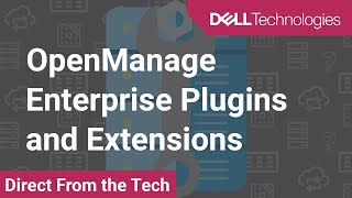 OpenManage Enterprise Plugins and Extensions [upl. by Dlorah]