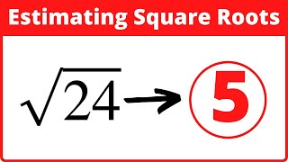 Estimating Square Roots and Estimating Cube Roots [upl. by Elyrehc536]