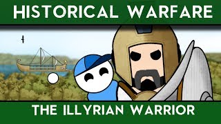 Historical Warfare  The Illyrian Warrior [upl. by Eydie]