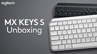 Logitech MX Keys S Unboxing [upl. by Wavell]