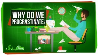 Why Do We Procrastinate [upl. by Ellerahc]