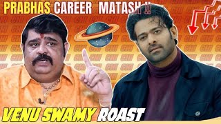 VENU SWAMY ROAST PRABHAS HCB [upl. by Alisia217]