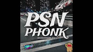 PSN PHONK REMIX Official Audio [upl. by Aerdnuahs]