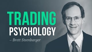 How to master trading psychology  Brett Steenbarger [upl. by Furlong]