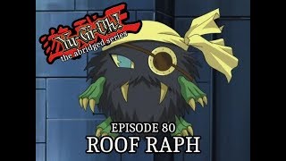 Episode 80  Roof Raph [upl. by Dnarud376]