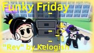 Funky Friday “Rev” Update by Kelogish [upl. by Eatnoled]