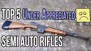 Top 5 Under Appreciated Semi Auto Rifles [upl. by Bushey]