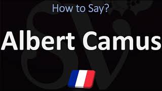 How to Pronounce Albert Camus  French amp English Pronunciation [upl. by Rosa164]