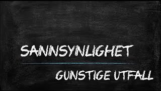 Å finne sannsynligheten  gunstige utfall [upl. by Adelina]