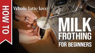 How To Milk Frothing for Beginners 5 Tips [upl. by Hidie296]