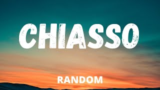 Random  Chiasso TESTO  Lyrics [upl. by Ellecrag217]