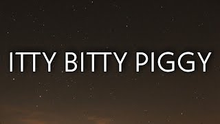 Nicki Minaj  Itty Bitty Piggy Lyrics [upl. by Okramed]