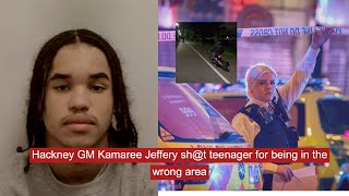 Hackney GM Kamaree Jeffery sht teenager for being in the wrong area crime [upl. by Nevear]