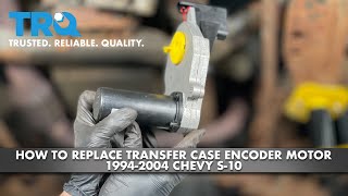 How to Replace Transfer Case Encoder Motor Chevy S10 19942004 [upl. by Maureene654]