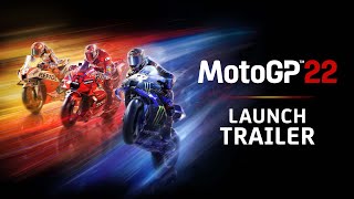 MotoGP™22 Launch Trailer [upl. by Ortiz]