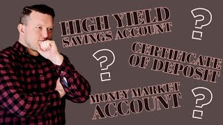 High Yield Savings Account vs Money Market Account vs CD [upl. by Eizzik]