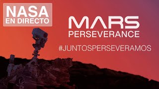 Juntos perseveramos El aterrizaje del rover Perseverance en Marte [upl. by Fabrice]