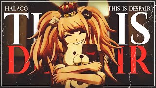 DANGANRONPA 2 SONG ► “This Is Despair”  HalaCG [upl. by Enrahs]