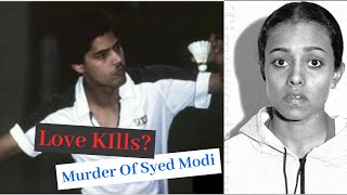 The Curious Case of Syed Modi  The murder case which might involve Sanjay Singh and Ameeta Singh [upl. by Amorete]