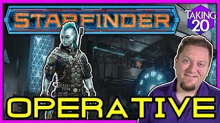 Starfinder Classes Operative  How to Play Starfinder  Taking20 [upl. by Greyson792]