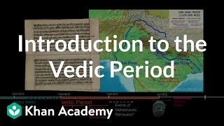 Introduction to the Vedic Period  World History  Khan Academy [upl. by Critta632]