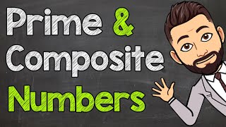 Prime and Composite Numbers  Math with Mr J [upl. by Nesrac693]