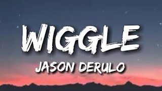 Jason Derulo  Wiggle Lyrics  Lyrical video song JasonDerulo [upl. by Aisatna]