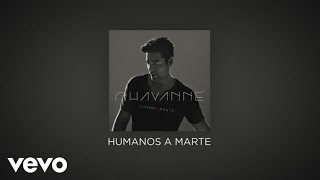 Chayanne  Humanos a Marte Official Lyric Video [upl. by Arimaj]