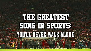 The Greatest Song in Sports Youll Never Walk Alone [upl. by Mukerji]