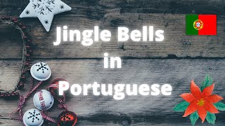 🎄Jingle Bells in European Portuguese 🇵🇹  Pinheirinho [upl. by Humfried]